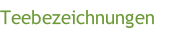 Teebezeichnungen
